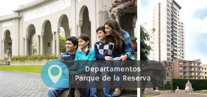 Cinco beneficios de comprar un departamento en el Parque de la Reserva