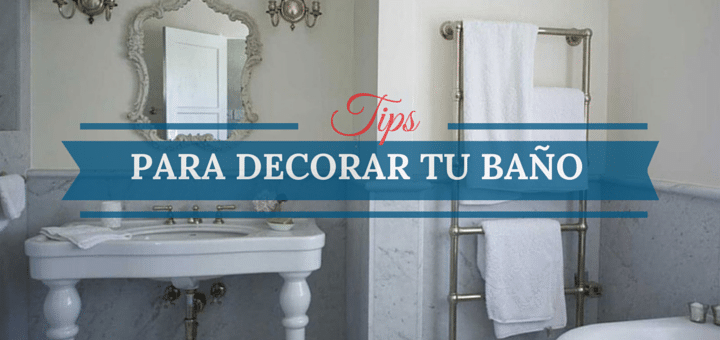 Diez consejos para decorar el baño de tu departamento