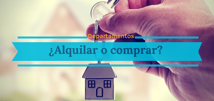 ¿Alquilar o comprar un departamento? El dinero no lo es todo