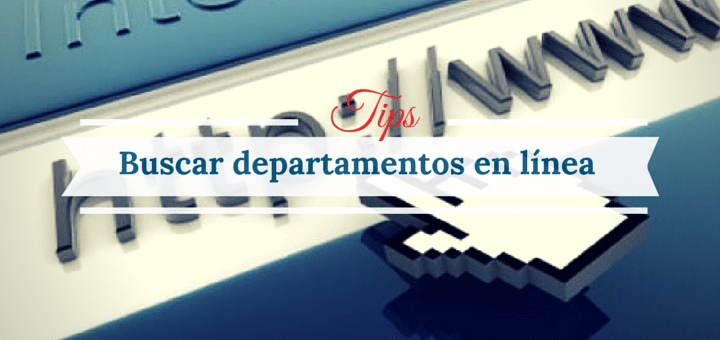 Guía para principiantes: búsqueda de departamentos en línea