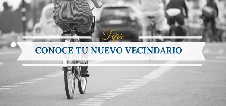 ¿Eres nuevo en el vecindario? Conócelo en una semana