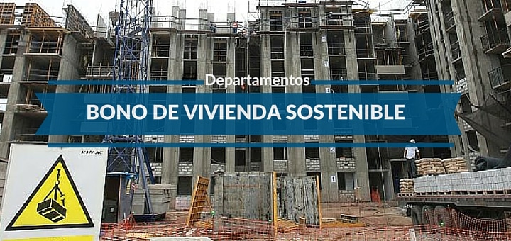 Departamentos: ¿en qué consiste el bono de vivienda sostenible?