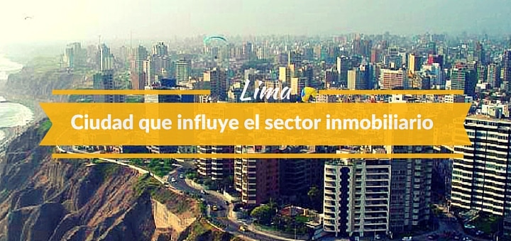 ¿Por qué Lima está dentro de las ciudades latinas que influyen en el sector inmobiliario?