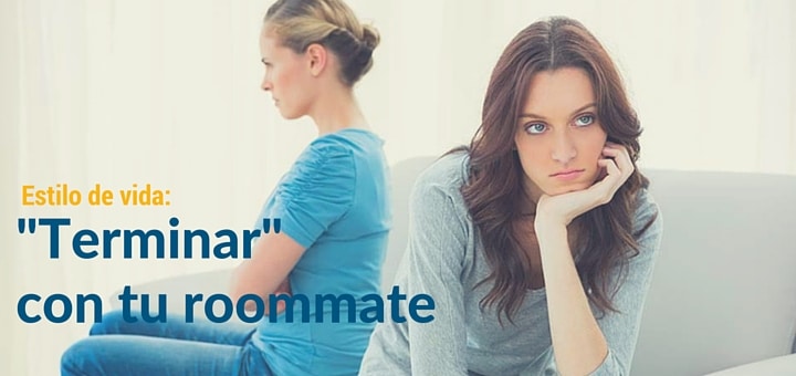 ¿Cómo terminar la convivencia con un roommate?