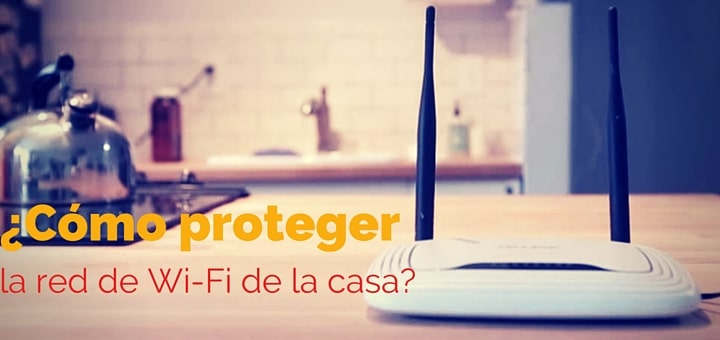 ¿Qué hacer para proteger el Internet de mi hogar?