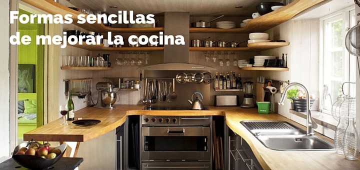 5 Formas sencillas de mejorar la cocina