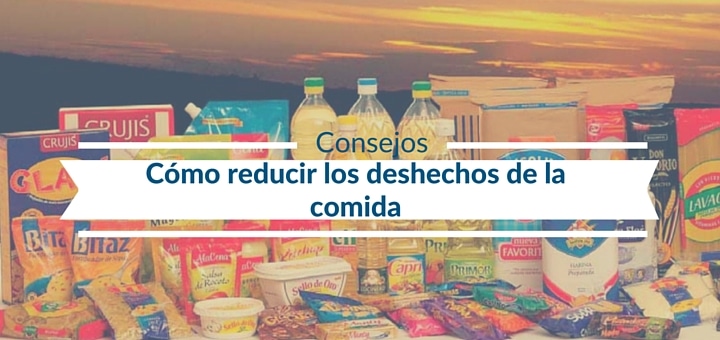 Cómo reducir los deshechos de la comida