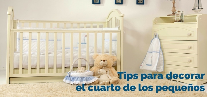 Tips para decorar el cuarto de los pequeños