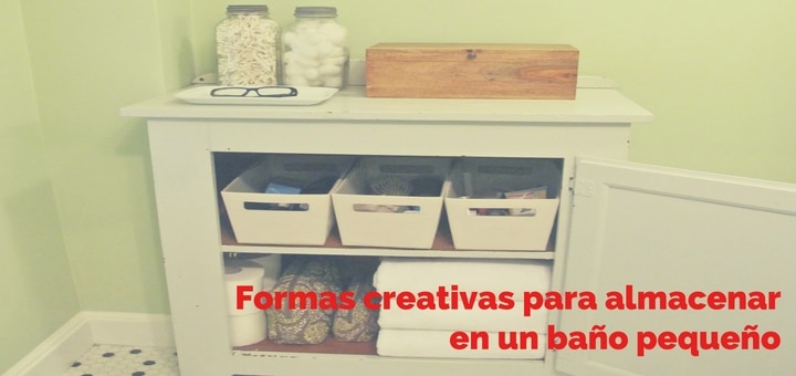 Formas creativas para almacenar en un baño pequeño