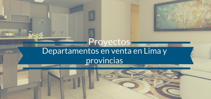 Conoce nuestros proyectos inmobiliarios en Lima y provincia