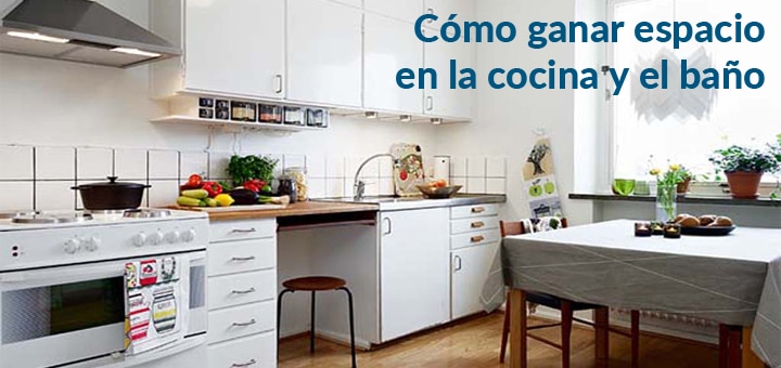 Cómo ganar espacio en la cocina y el baño