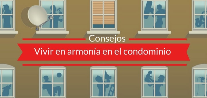 Cómo vivir en armonía en el condominio