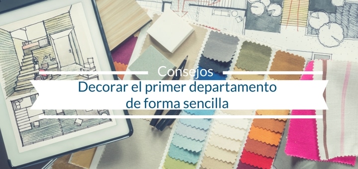 ¿Cómo decorar el primer departamento de forma sencilla?