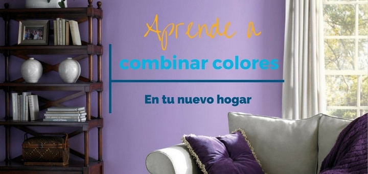 Aprende a combinar colores en tu hogar