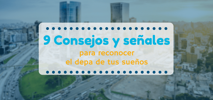 9 Consejos y señales para reconocer el departamento nuevo de tus sueños