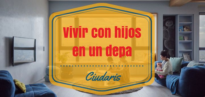 Tips para mantener a tus niños seguros en un departamento